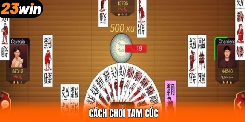 Cách Chơi Tam Cúc - Tất Tần Tật Thông Tin Tại 23WIN