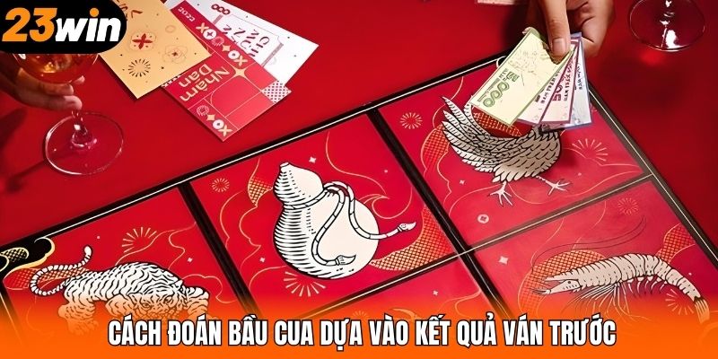 Cách đoán bầu cua dựa vào kết quả ván trước