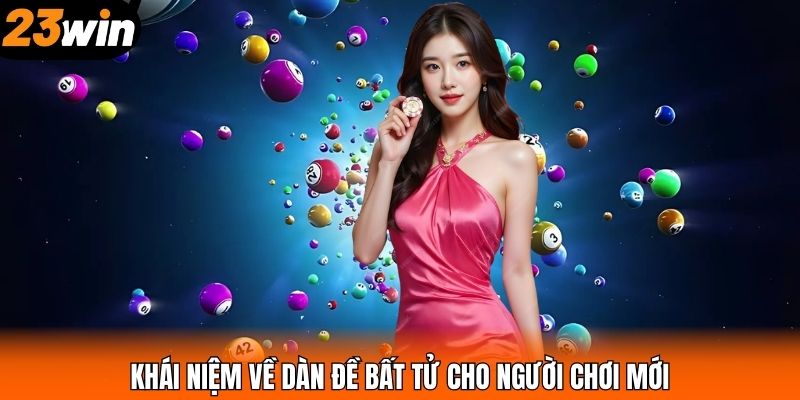 Khái niệm về dàn đề bất tử cho người chơi mới 
